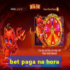 bet paga na hora